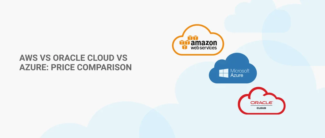 AWS VS ORACLE CLOUD VS AZURE PRICE COMPARISON