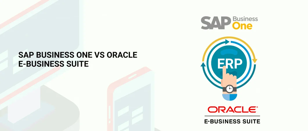 SAP BUSINESS ONE VS ORACLE E BUSINESS SUITE