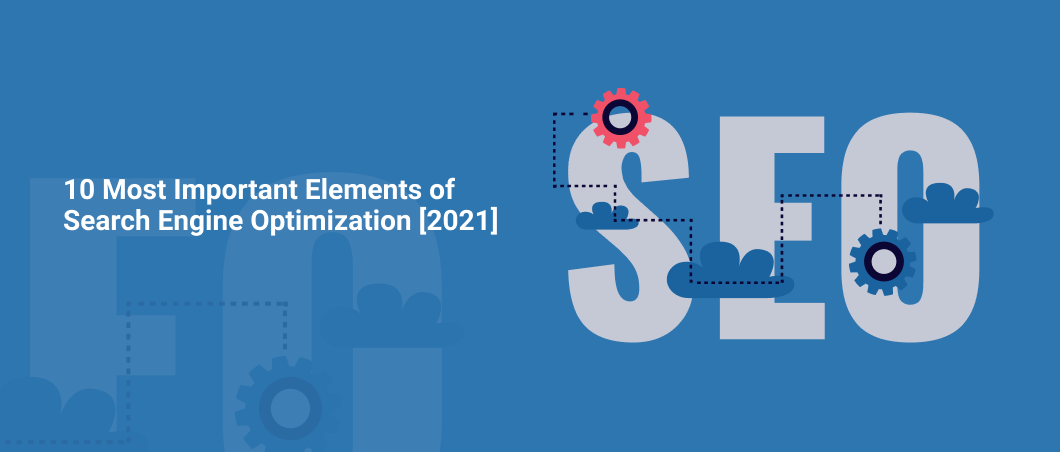 Most-Important-Elements-of-Search-Engine-Optimization